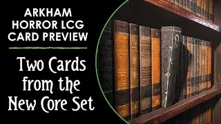 Let's Go Back to the Library! (Arkham Horror Core Set 2026 Preview)