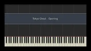 Tokyo Ghoul – Opening l Piano MIDI Version (На пианино)