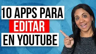 10 Apps Para Editar Tus Videos De YouTube