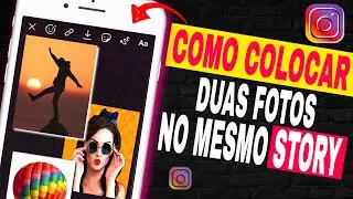 Como colocar duas fotos no mesmo Stories do Instagram