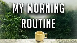 My Morning Routine!