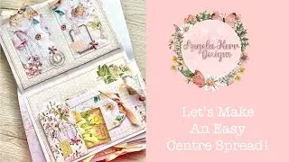Let's Make an Easy Centre Spread!