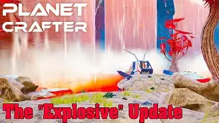 ОБНОВЛЕНИЕ СО ВЗРЫВЧАТКОЙ В PLANET CRAFTER #1 (НОВЫЙ БИОМ И ПРЕДМЕТЫ)