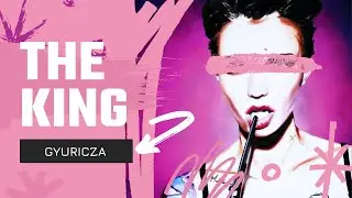 Gyuricza - THE KING ‘21/DEC
