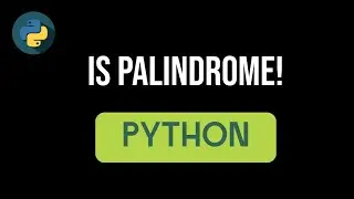 How to do is Palindrome - Absolute for Beginners. Python Programming tutorial