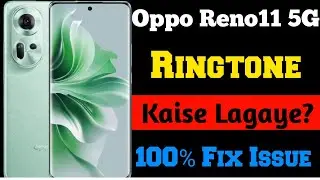 Oppo Reno11 5G Ringtone | How to set ringtone oppo reno11 5g | Oppo mobile ringtone | Oppo ringtone