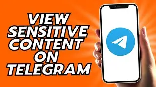 How To View Sensitive Content On Telegram