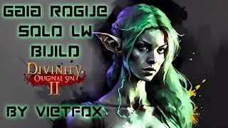 GAIA ROGUE SOLO LONE WOLF BUILD BY 