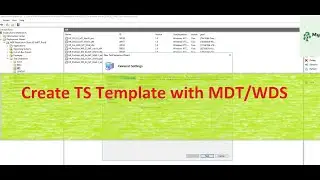 How To Create/Clone Task Sequence Template With MDT/WDS