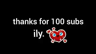 100 subs special  💯