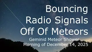 Bouncing Radio Signals Off Of Meteors
