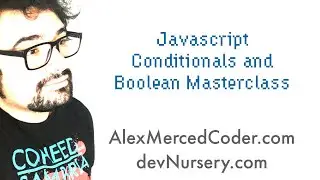 AM Coder - Javascript Booleans and Conditionals Masterclass (If, Ternary, Switch and more!)