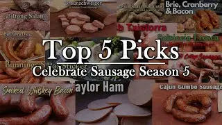 My top 5 Sausages from Celebrate Sausage Season 5 | BONUS EPISODE