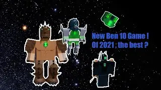 New BEN 10 game of 2021 , the best ? Roblox