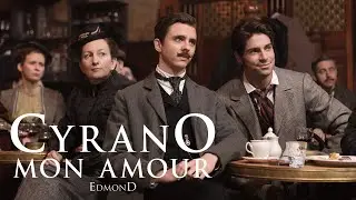Cyrano Mon Amour | Edmond