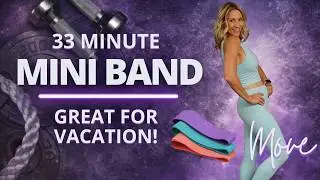 33 Minute Miniband Workout | Perfect Workout for Vacation