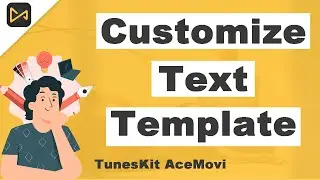 How to Customize Text Template | Text Animation | AceMovi Video Editor