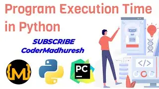 Execution time in Python (in Hindi) | Python Lecture 39 | How to calculate execution time of program