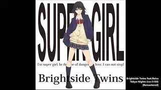 Brightside Twins feat. Reica  - Tokyo Nights (ver. 5150)[Remastered][HD]