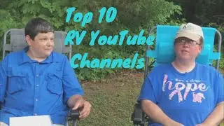 Top 10 RV YouTube Channels: A list of our favorites
