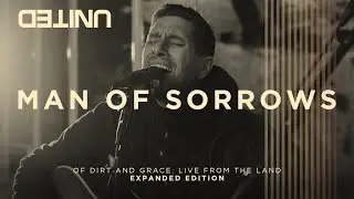Man of Sorrows - Of Dirt And Grace (Live From The Land) - Hillsong UNITED