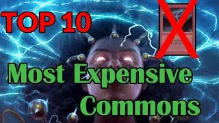 Top 10 Most Expensive Commons in Magic the Gathering (Sorta)