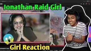 Jonathan Raids this Cute Girl Streamer | Crazy Reaction of Girl Streamer