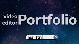 Video Editor Portfolio | les_ttn