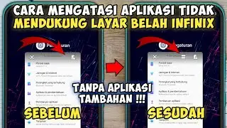 Cara Mengatasi Aplikasi Tidak Mendukung Layar Belah Di Hp Infinix