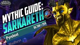Devastation Evoker Guide: Mythic Sarkareth | World of Warcraft: Dragonflight 10.1.5