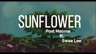 Post Malone - SUNFLOWER ft.  Swae Lee (LYRICS)