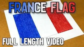 Full Length Video: France Flag Drawing 🇫🇷