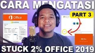 Solusi Cara Atasi Stuck 2% saat in5t4ll Office 2019 Part ke 3