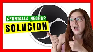 Cómo Solucionar PANTALLA NEGRA OBS en AMD y NVIDIA (La MEJOR GUÍA ✅)