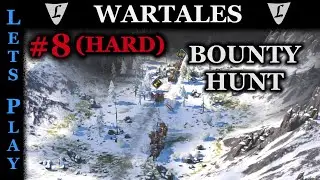 WARTALES - RELEASE - HARD - #8 || Need Money! So lets do some Bounty Hunts || Lets Play