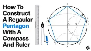 How to Draw a Regular Pentagon (Compass and Straightedge Method)