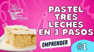 Pastel de Tres Leches en 3 Pasos Receta Fácil