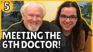 Meeting The Sixth Doctor (Colin Baker)