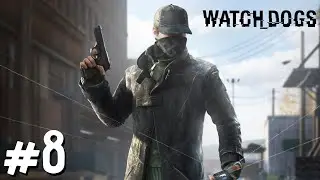 Watch Dogs. Перестрелка на Росси-Фримонт. #8