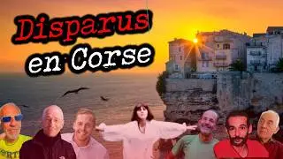 DISPARUS en CORSE : 9 affaires non résolues
