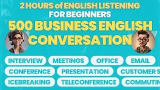 500 Business English in 2 Hours | English Conversation Used in American Companies for Beginners