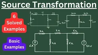 Source Transformation Problems | 6 Solved Examples on Circuit Analysis Voltage Source to Current