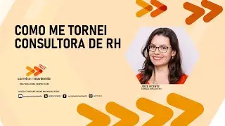 Como me tornei Consultora de RH