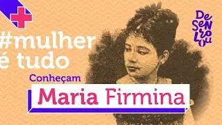 A primeira romancista brasileira: Maria Firmina do Reis