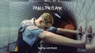 Marwan Pablo - Flame | مروان بابلو - فليم  (Mixed by Laith Beats) (بابلو فليم كامل)