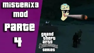 GTA San Andreas Misterix 3 mod v2.0 (2020) PARTE 4