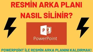 Resmin Arka Planı Nasıl Silinir? Programsız PowerPoint ile Bir Resmin Arka Planını Kaldırma!