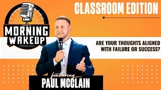 LINE UP your THOUGHTS with the direction you want your future to go - MMW ep. 111