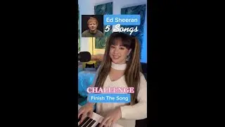 Ed Sheeran Singing Challenge