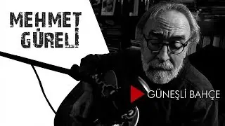 Mehmet Güreli - Güneşli Bahçe (Canlı Performans)